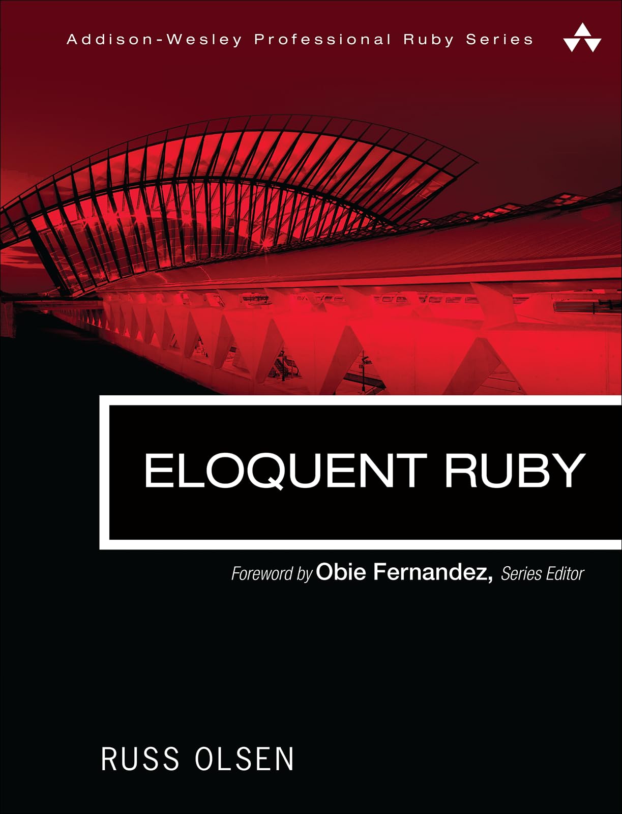 Eloquent Ruby (Addisonwesley Professional Ruby Series),Used