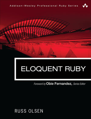 Eloquent Ruby (Addisonwesley Professional Ruby Series),Used