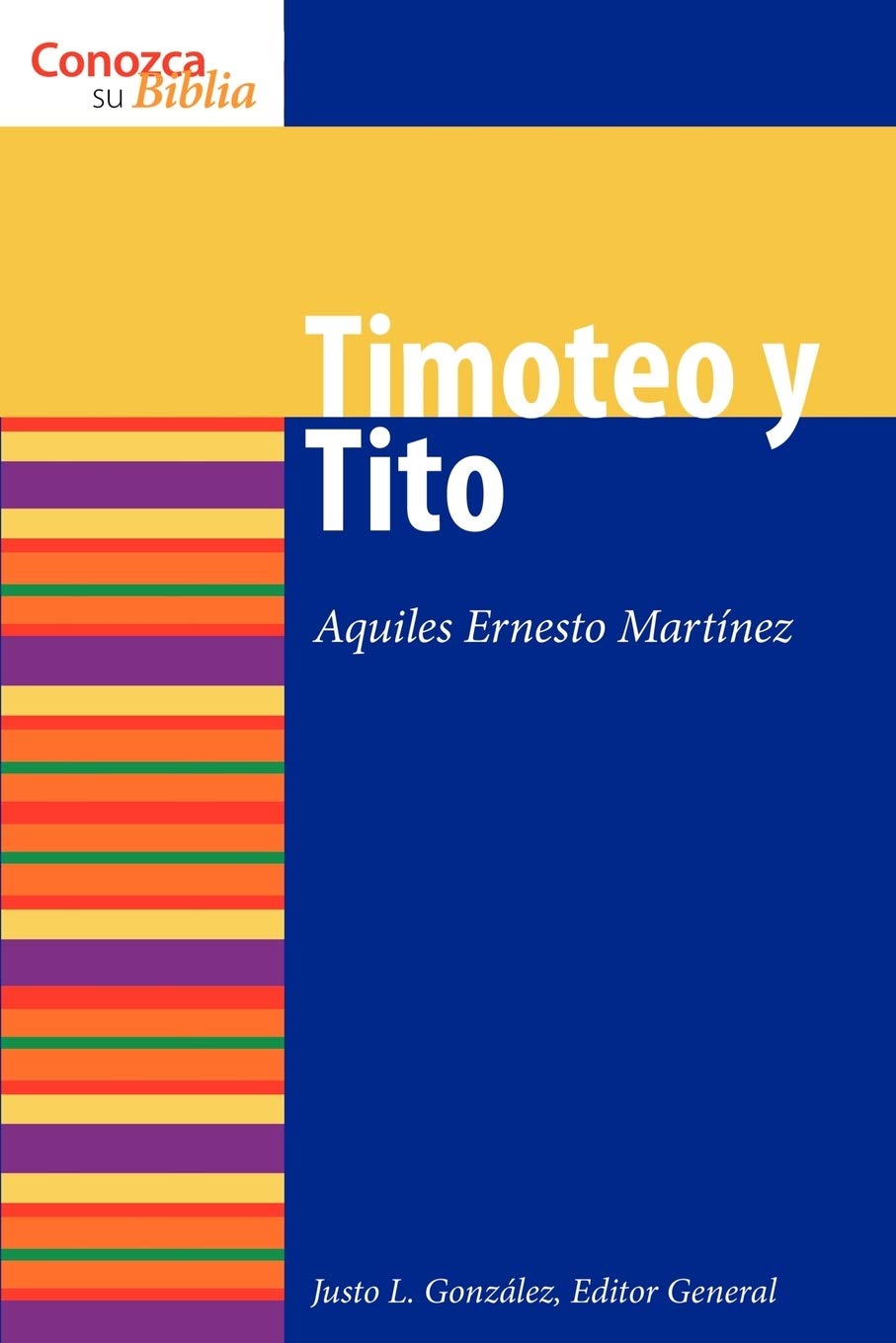 Timoteo Y Tito (1 & 2) Timothy And Titus) (Conozca Su Biblia),Used