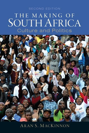 Making of South Africa, The: Culture and Politics (Mysearchlab),Used