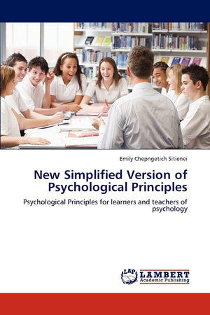 New Simplified Version of Psychological Principles: Psychological Principles for learners and teachers of psychology,Used