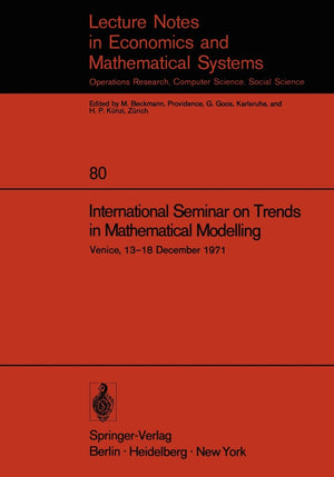 International Seminar On Trends In Mathematical Modelling: Venice, 1318 December 1971 (Lecture Notes In Economics And Mathemati,Used