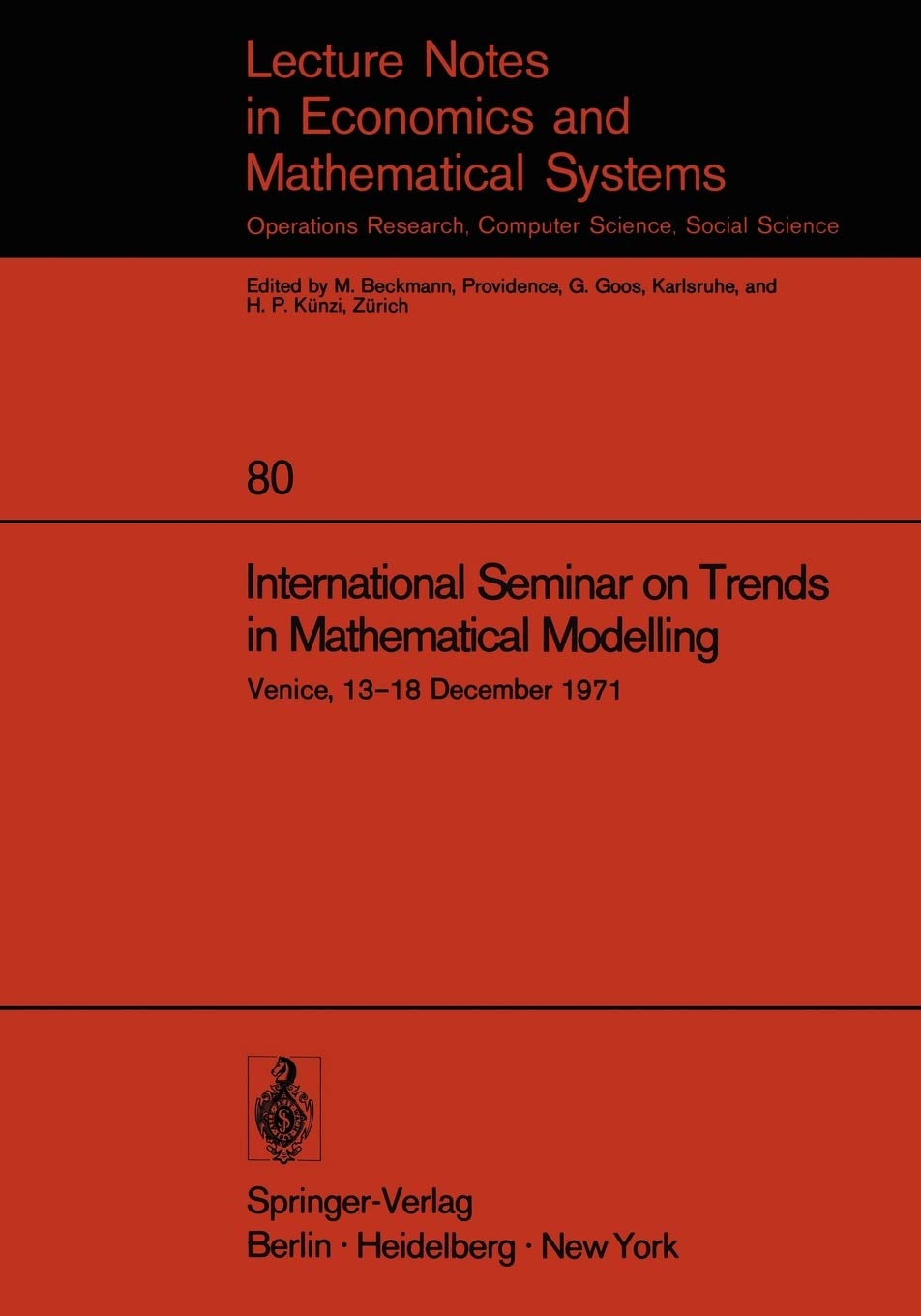 International Seminar On Trends In Mathematical Modelling: Venice, 1318 December 1971 (Lecture Notes In Economics And Mathemati,Used