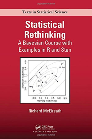 Statistical Rethinking: A Bayesian Course with Examples in R and Stan (Chapman & Hall/CRC Texts in Statistical Science),Used
