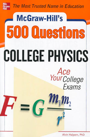 McGrawHill's 500 College Physics Questions: Ace Your College Exams (Mcgrawhill's 500 Questions),Used