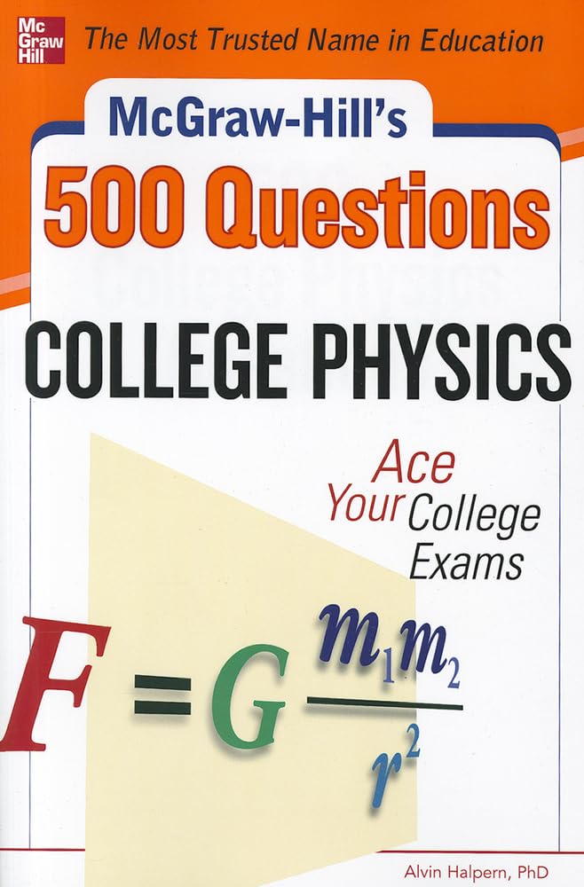 McGrawHill's 500 College Physics Questions: Ace Your College Exams (Mcgrawhill's 500 Questions),Used