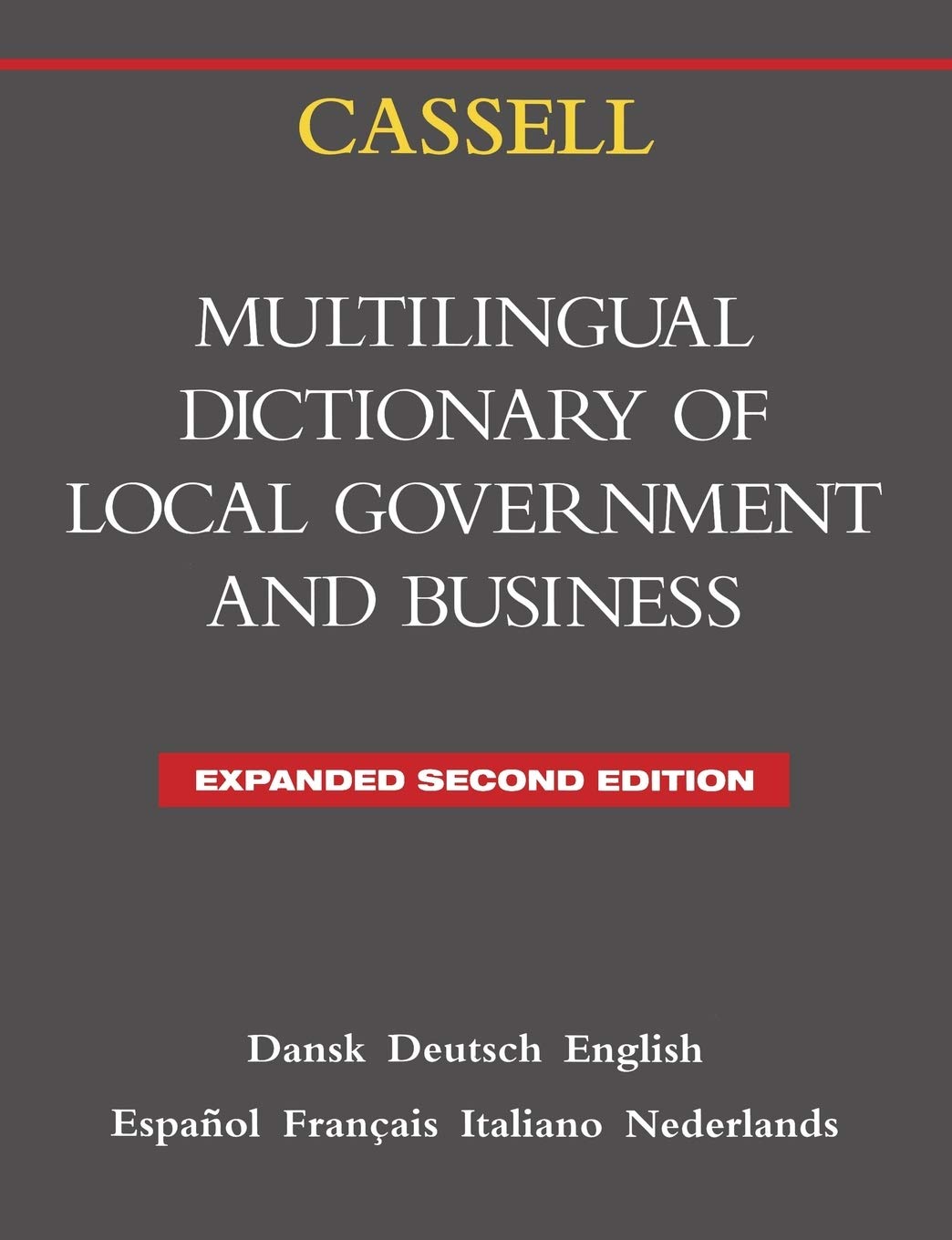 Cassell Multilingual Dictionary of Local Government: Second Edition,Used