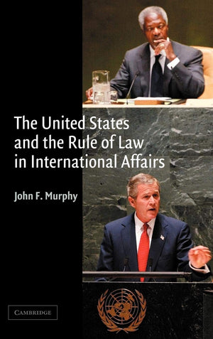 The United States and the Rule of Law in International Affairs,Used
