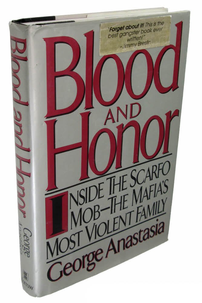 Blood and Honor: Inside the Scarfo MobThe Mafia's Most Violent Family,Used
