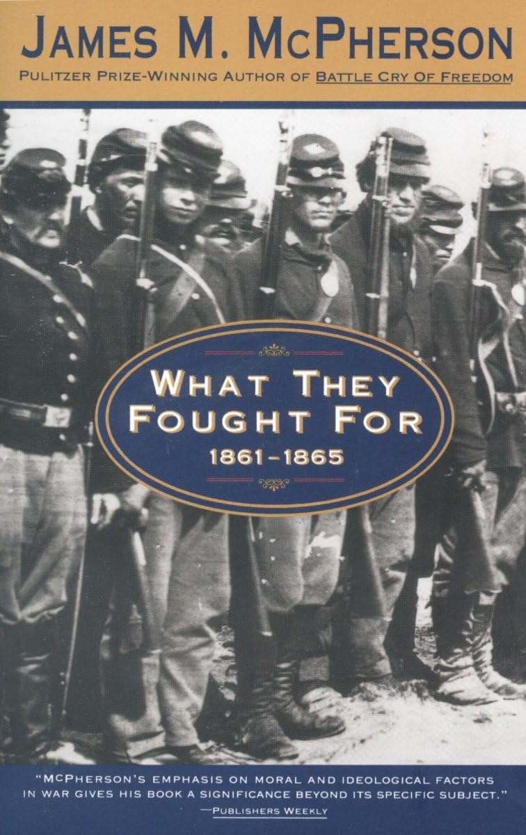 What They Fought For 18611865 (Walter Lynwood Fleming Lectures In Southern History, Louisia)