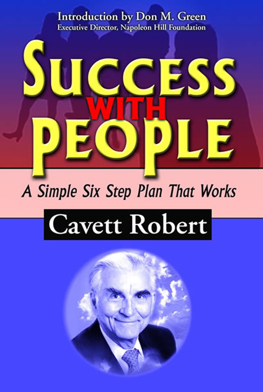 Success With People: A Simple Six Step Plan That Works,Used