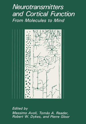 Neurotransmitters and Cortical Function: From Molecules to Mind,Used