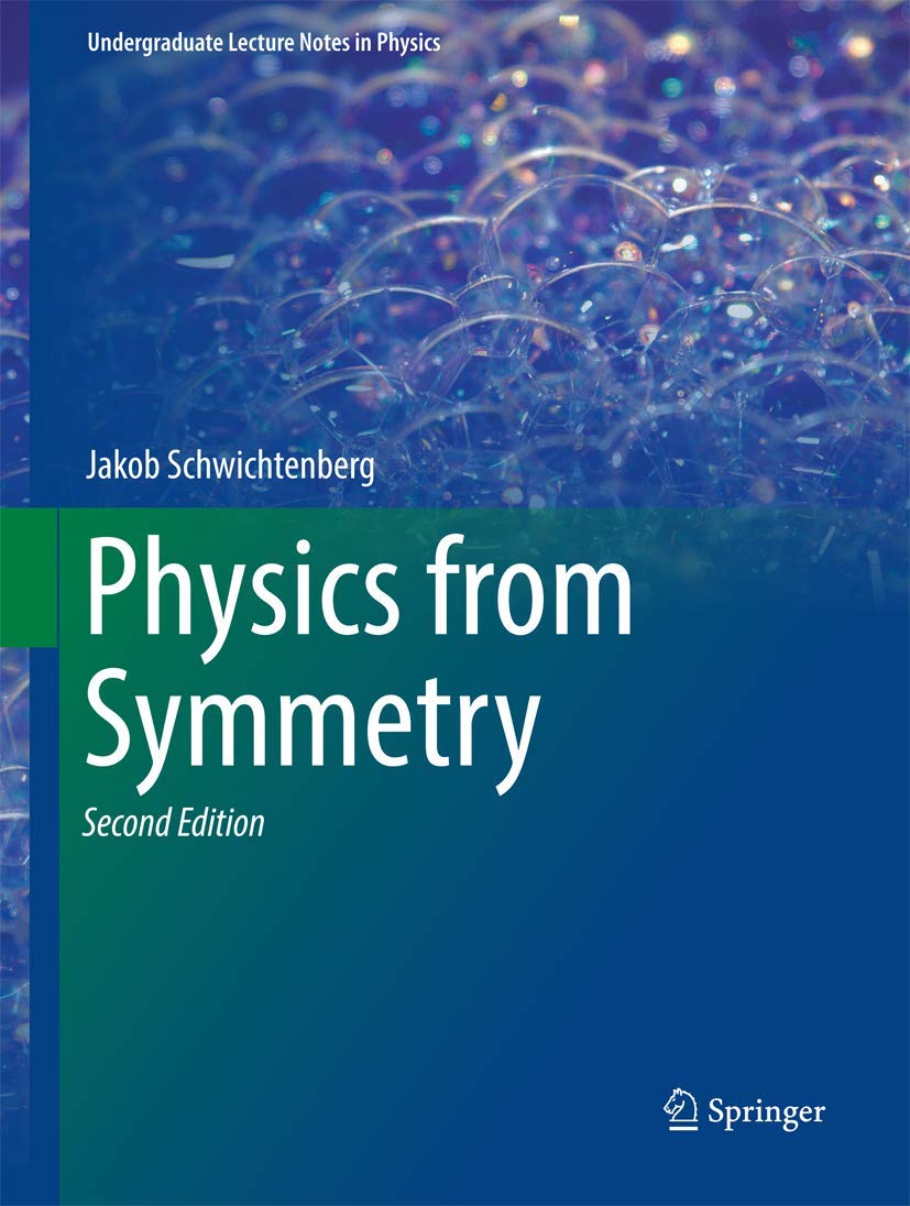 Physics from Symmetry (Undergraduate Lecture Notes in Physics),Used