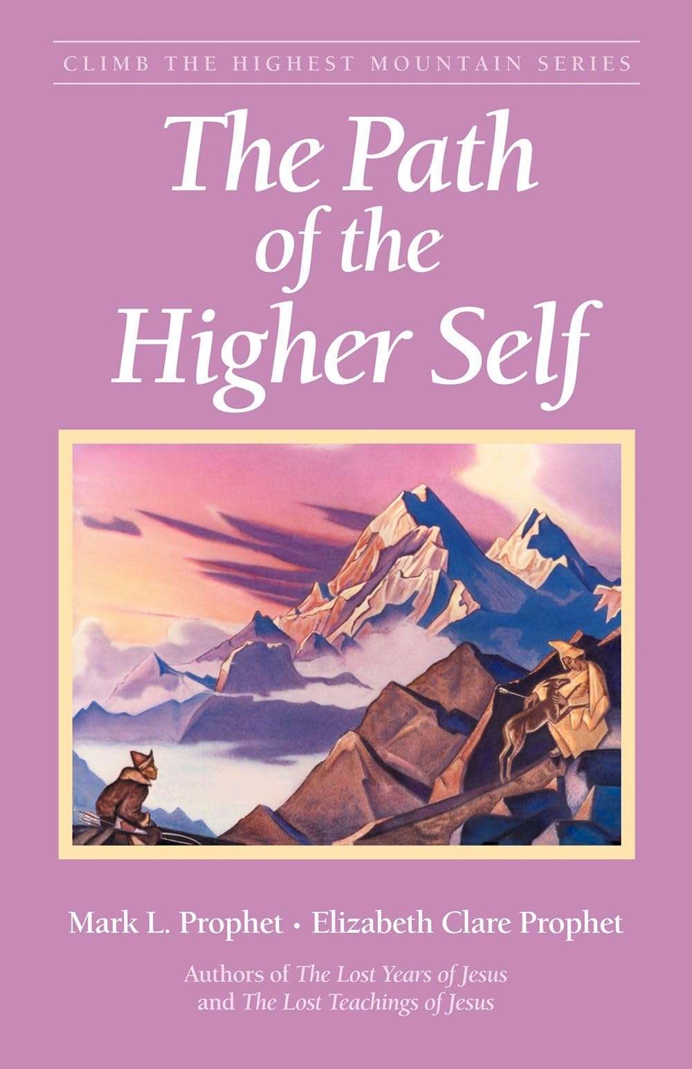The Path of the Higher Self (Climb the Highest Mountain Series),Used