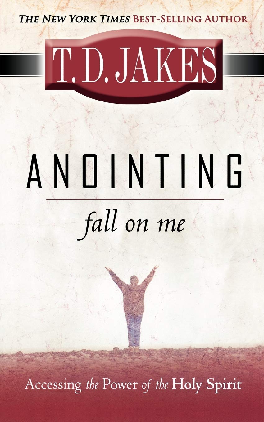 Anointing Fall on Me: Accessing the Power of the Holy Spirit,Used