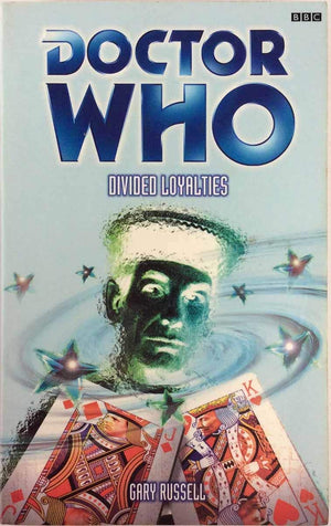 Divided Loyalties (Dr. Who Series)