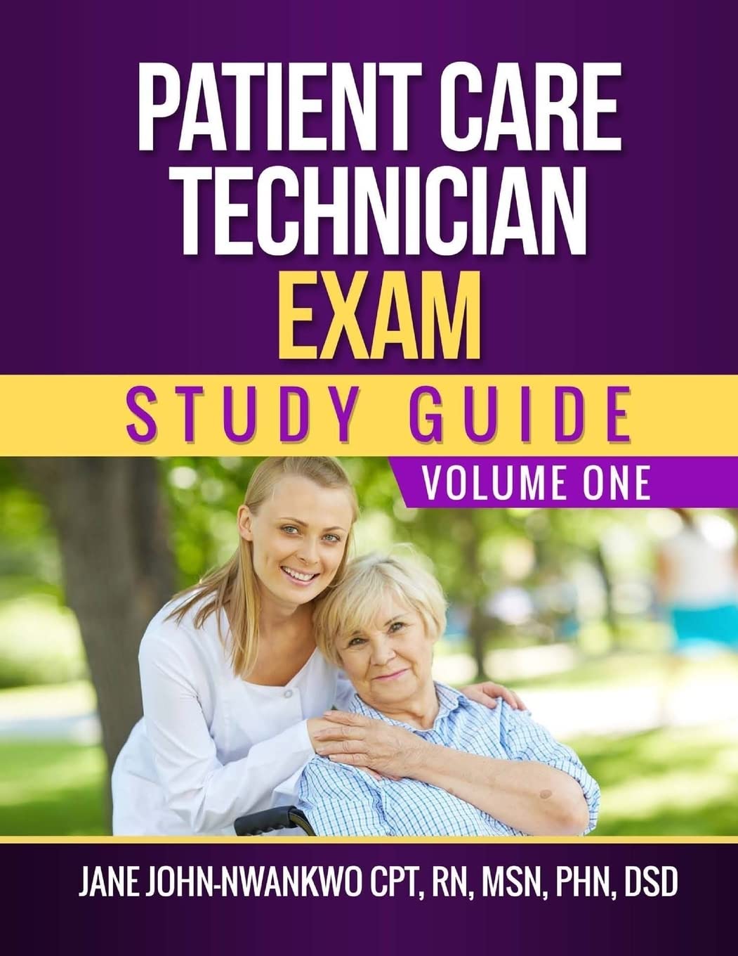 Patient Care Technician Exam Study Guide: Volume One,Used