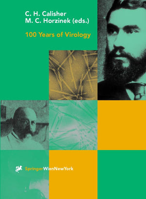 100 Years of Virology: The Birth and Growth of a Discipline (Archives of Virology. Supplementa, 15),New