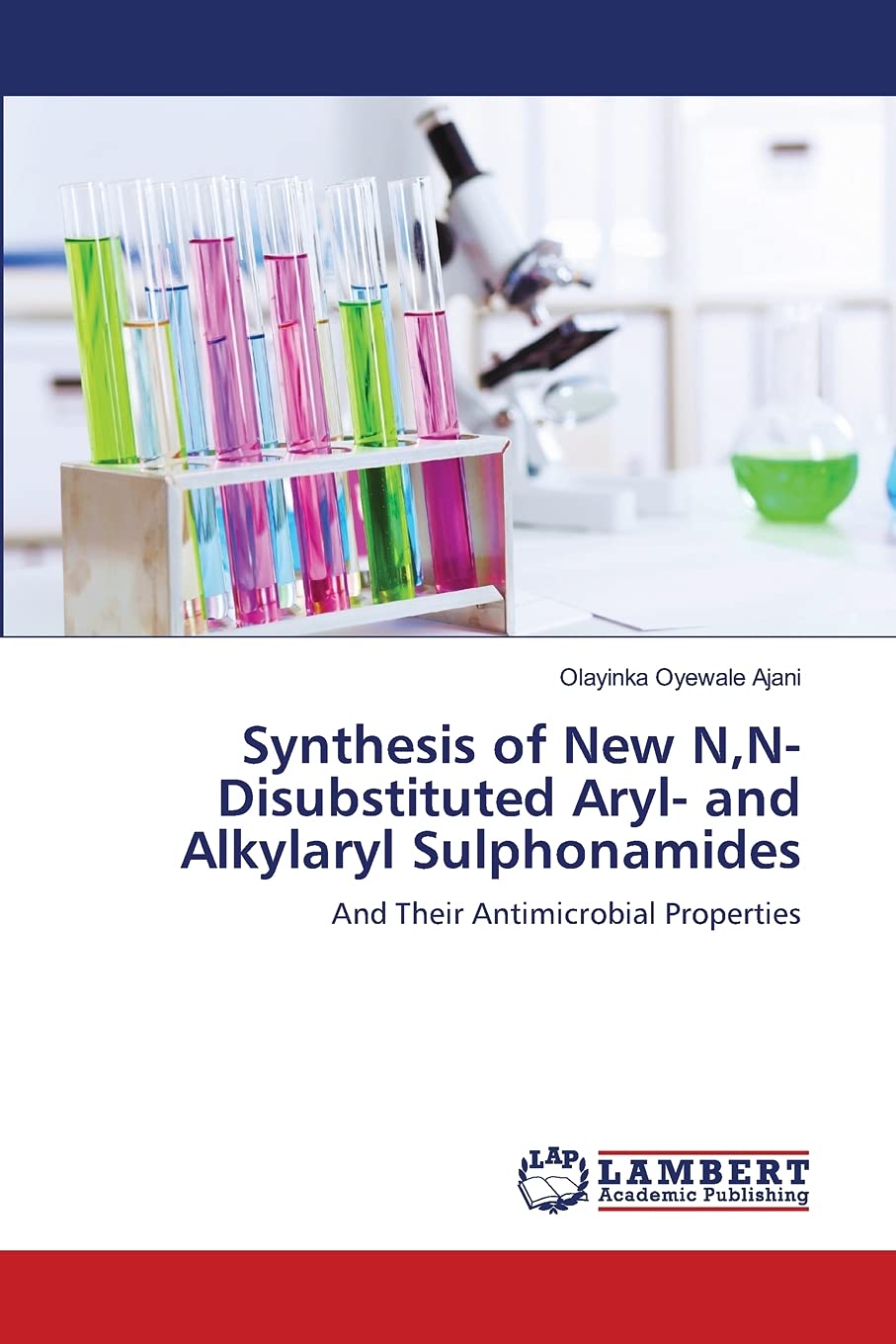 Synthesis of New N,NDisubstituted Aryl and Alkylaryl Sulphonamides: And Their Antimicrobial Properties,Used