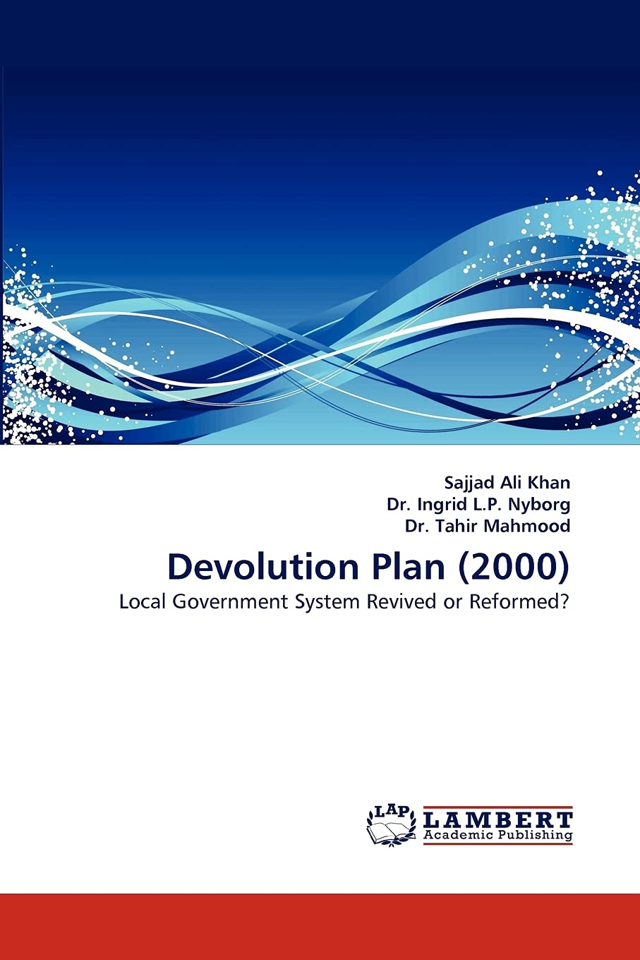 Devolution Plan (2000): Local Government System Revived or Reformed?,Used