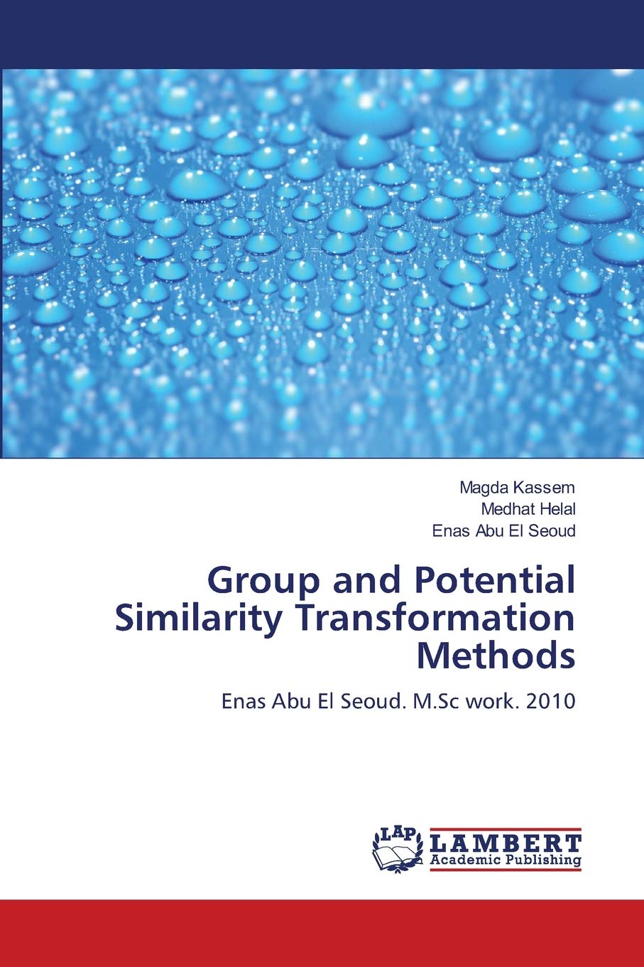 Group and Potential Similarity Transformation Methods: Enas Abu El Seoud. M.Sc work. 2010,Used