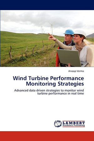 Wind Turbine Performance Monitoring Strategies: Advanced data driven strategies to monitor wind turbine performance in real time,Used