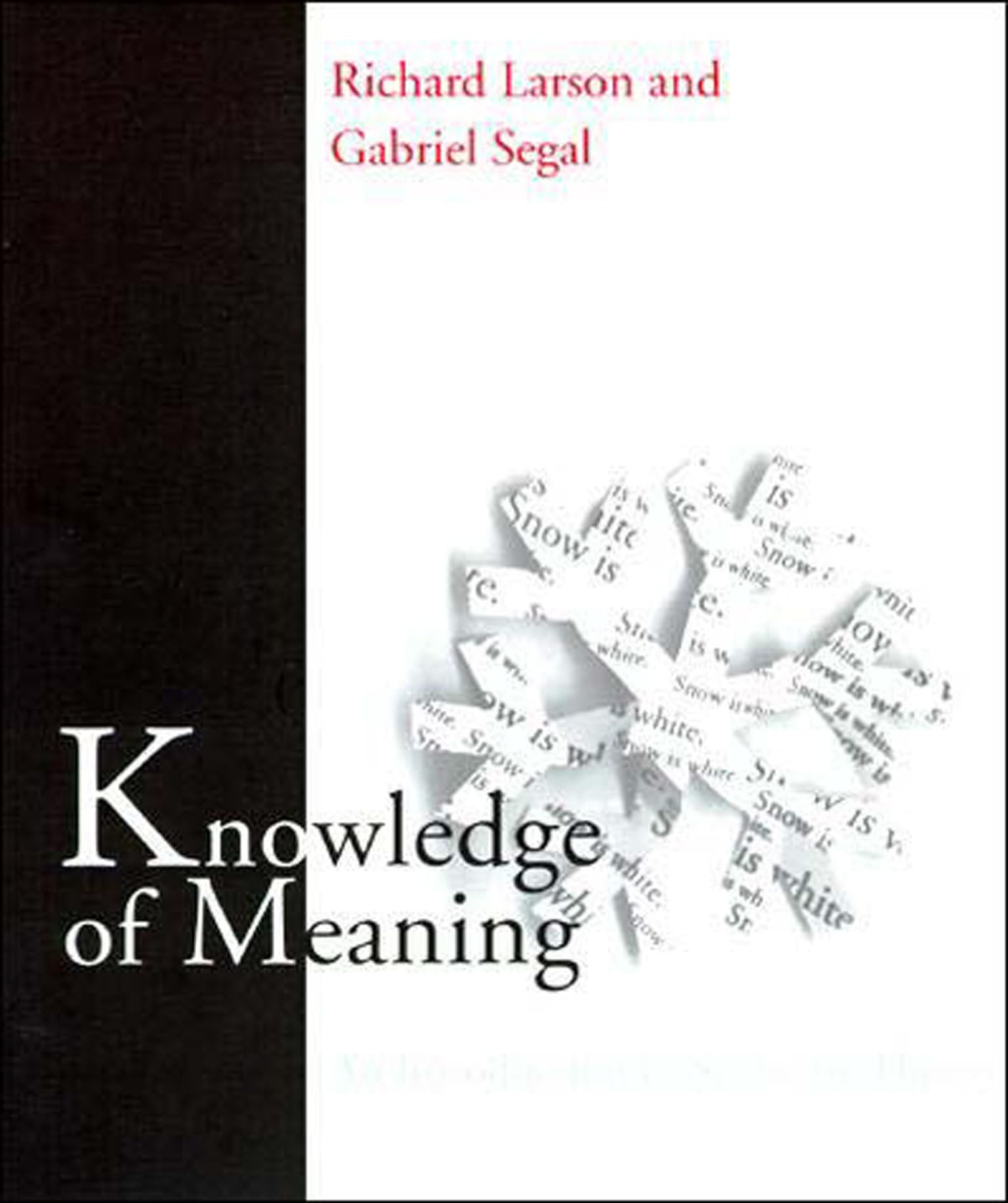 Knowledge of Meaning: An Introduction to Semantic Theory,Used