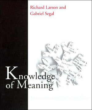 Knowledge of Meaning: An Introduction to Semantic Theory,Used