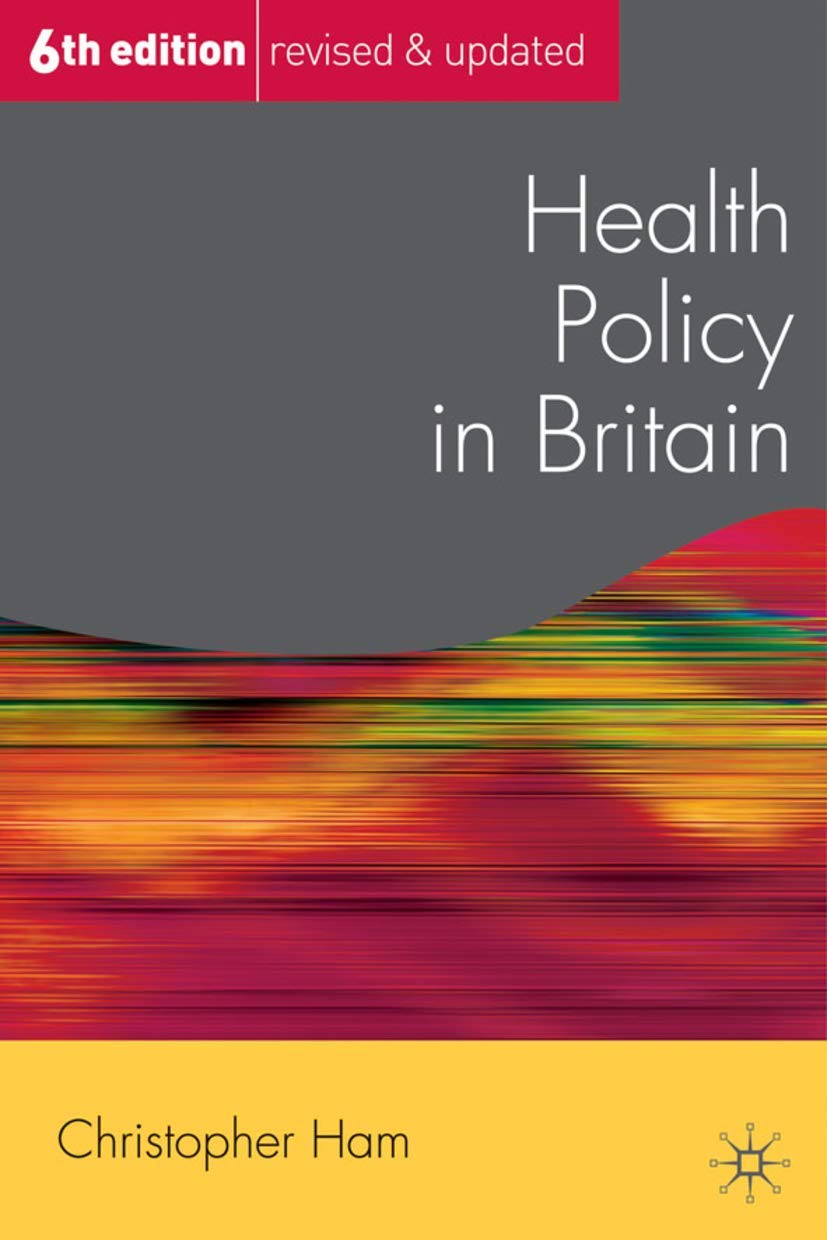 Health Policy in Britain (Public Policy and Politics, 31),Used