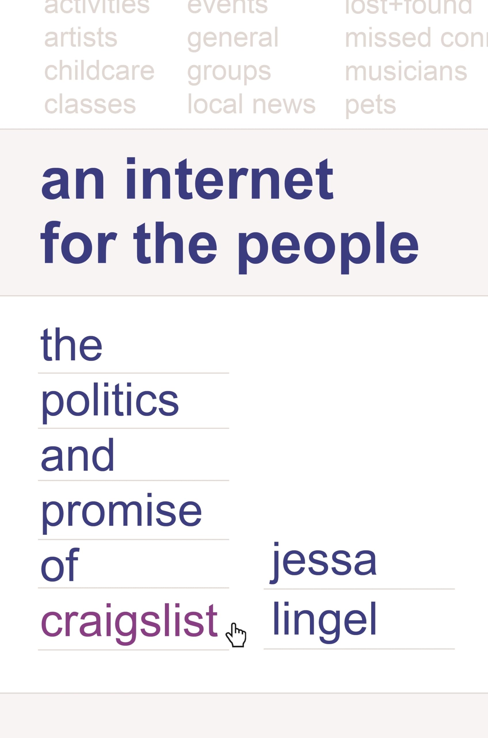 An Internet for the People: The Politics and Promise of craigslist (Princeton Studies in Culture and Technology),Used