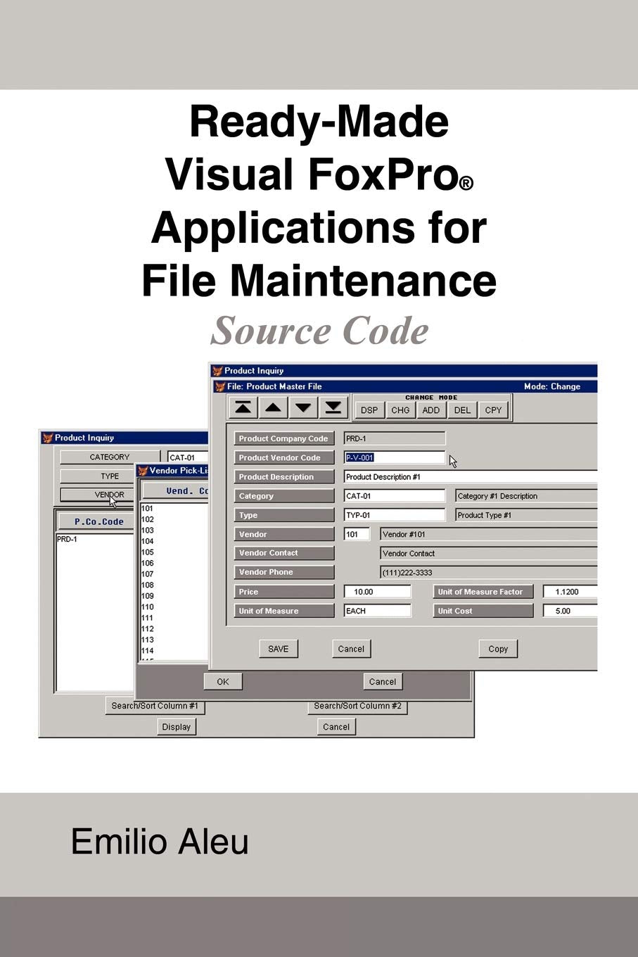 Readymade Visual Foxpro Applications For File Maintenance: Source Code,Used