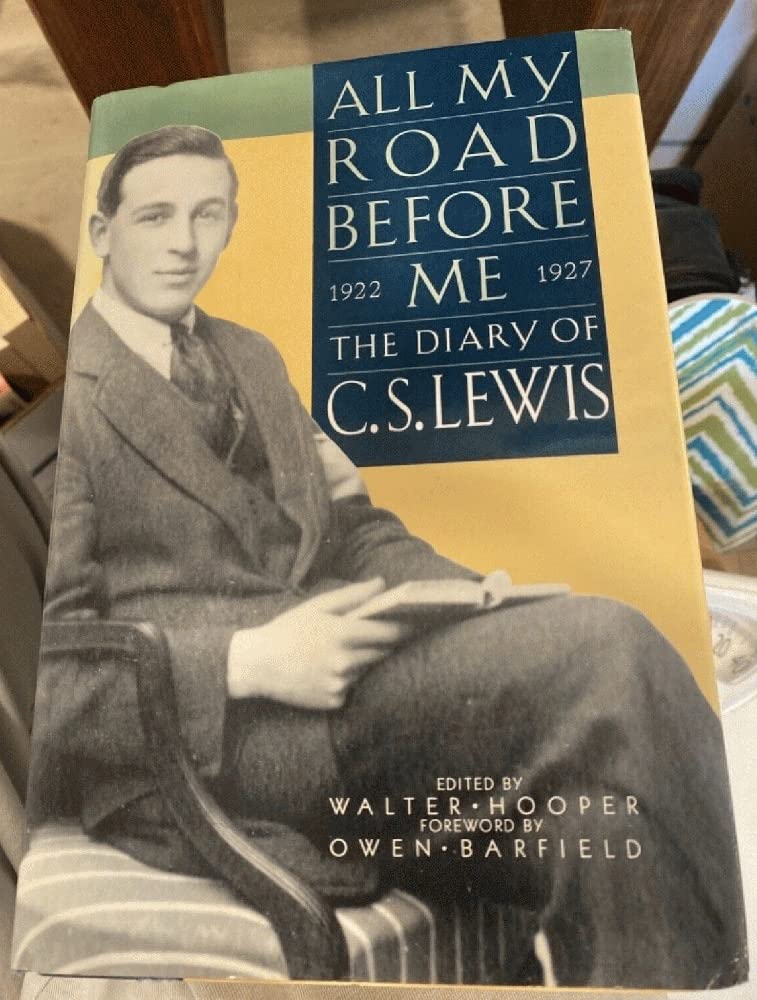 All My Road Before Me: The Diary of C.S. Lewis 19221927,Used