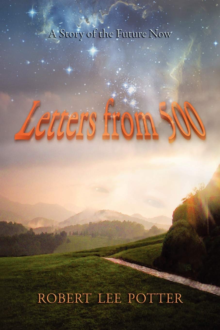 Letters from 500: A Story of the Future Now,Used