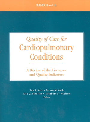 Quality Of Care For Cardiopulmonary Conditions: A Review Of The Literature And Quality Indicators,Used