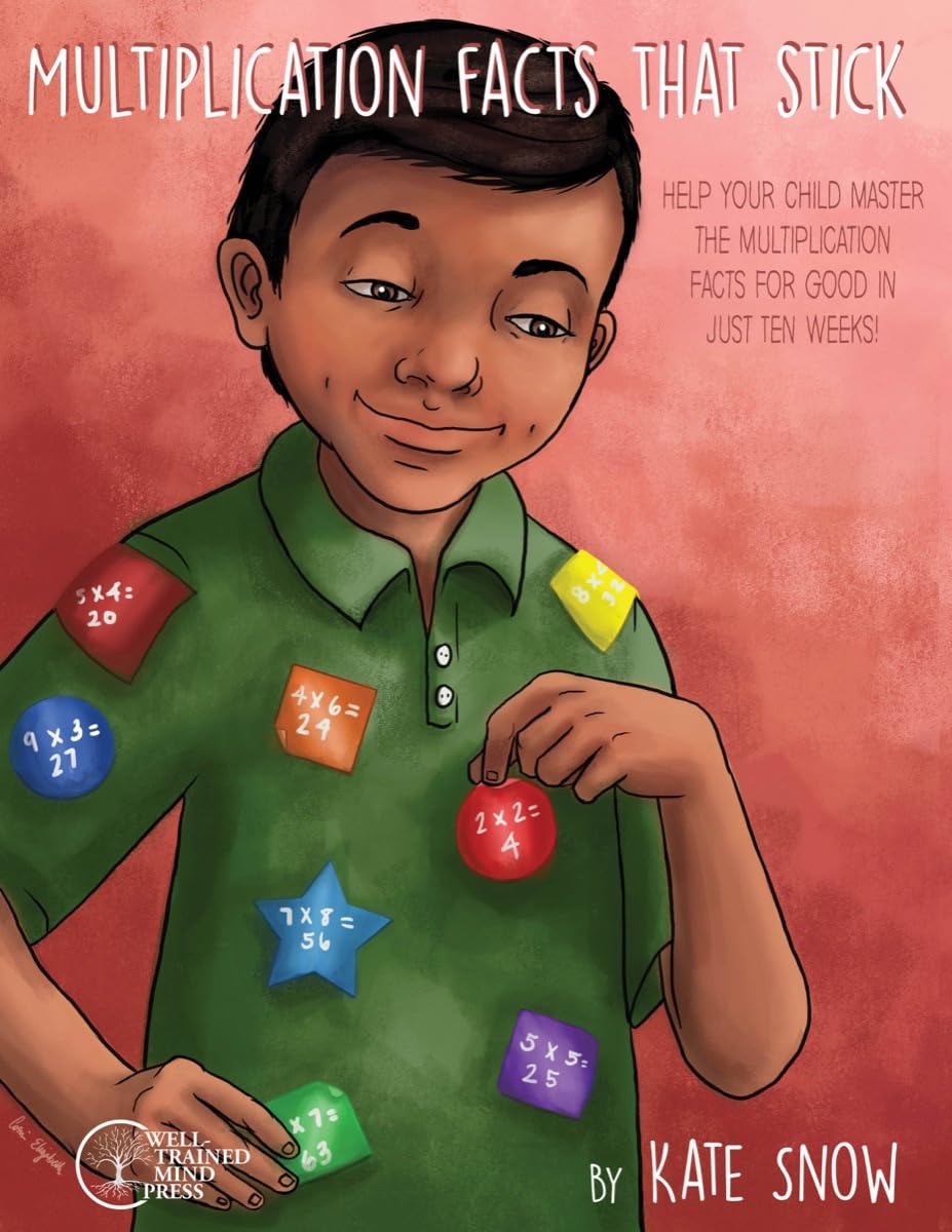 Multiplication Facts That Stick: Help Your Child Master the Multiplication Facts for Good in Just Ten Weeks,Used