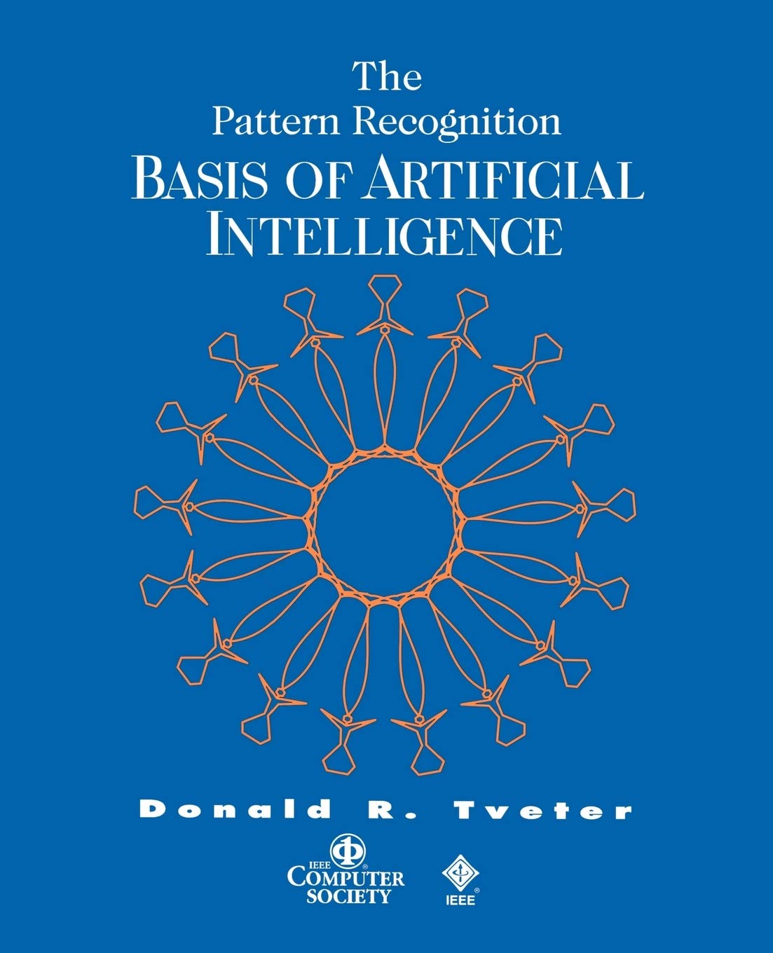 The Pattern Recognition Basis Of Artificial Intelligence (Practitioners),Used