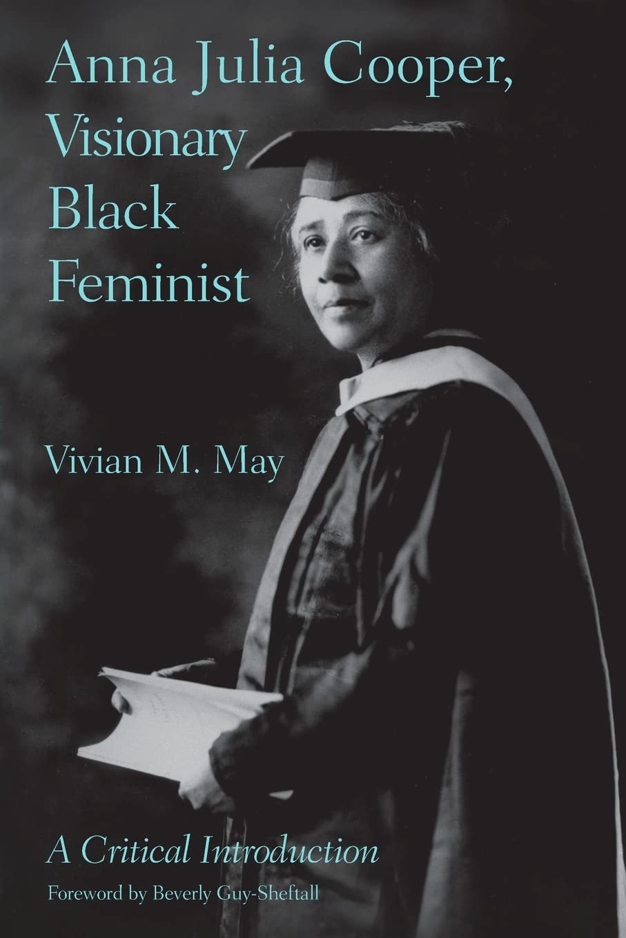 Anna Julia Cooper, Visionary Black Feminist,Used