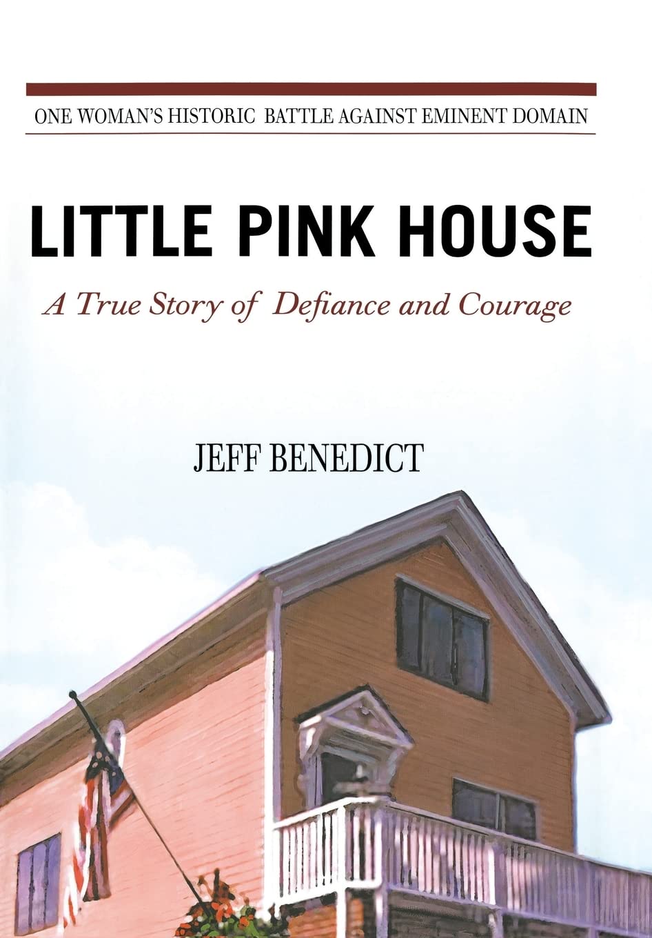 Little Pink House: A True Story Of Defiance And Courage,New