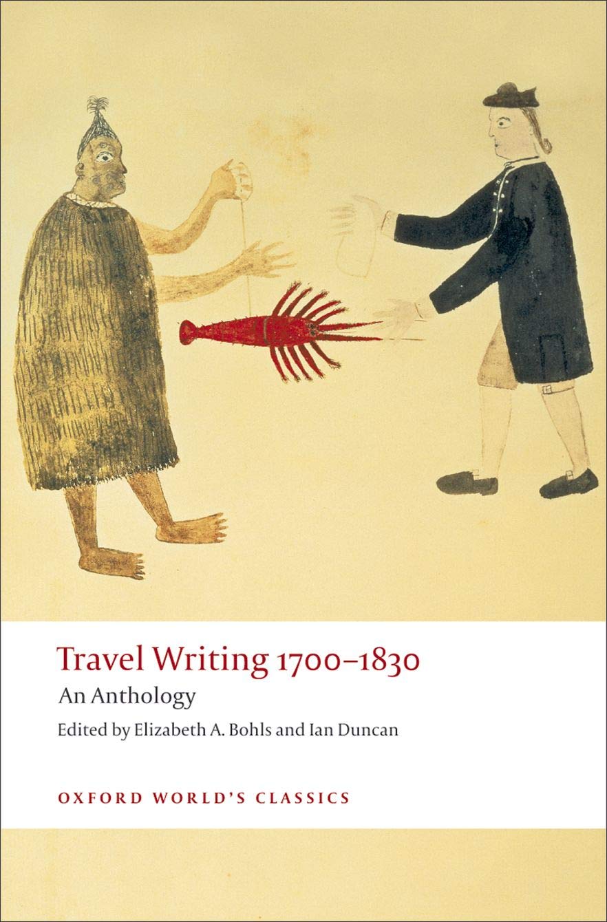 Travel Writing 17001830: An Anthology (Oxford World's Classics),Used