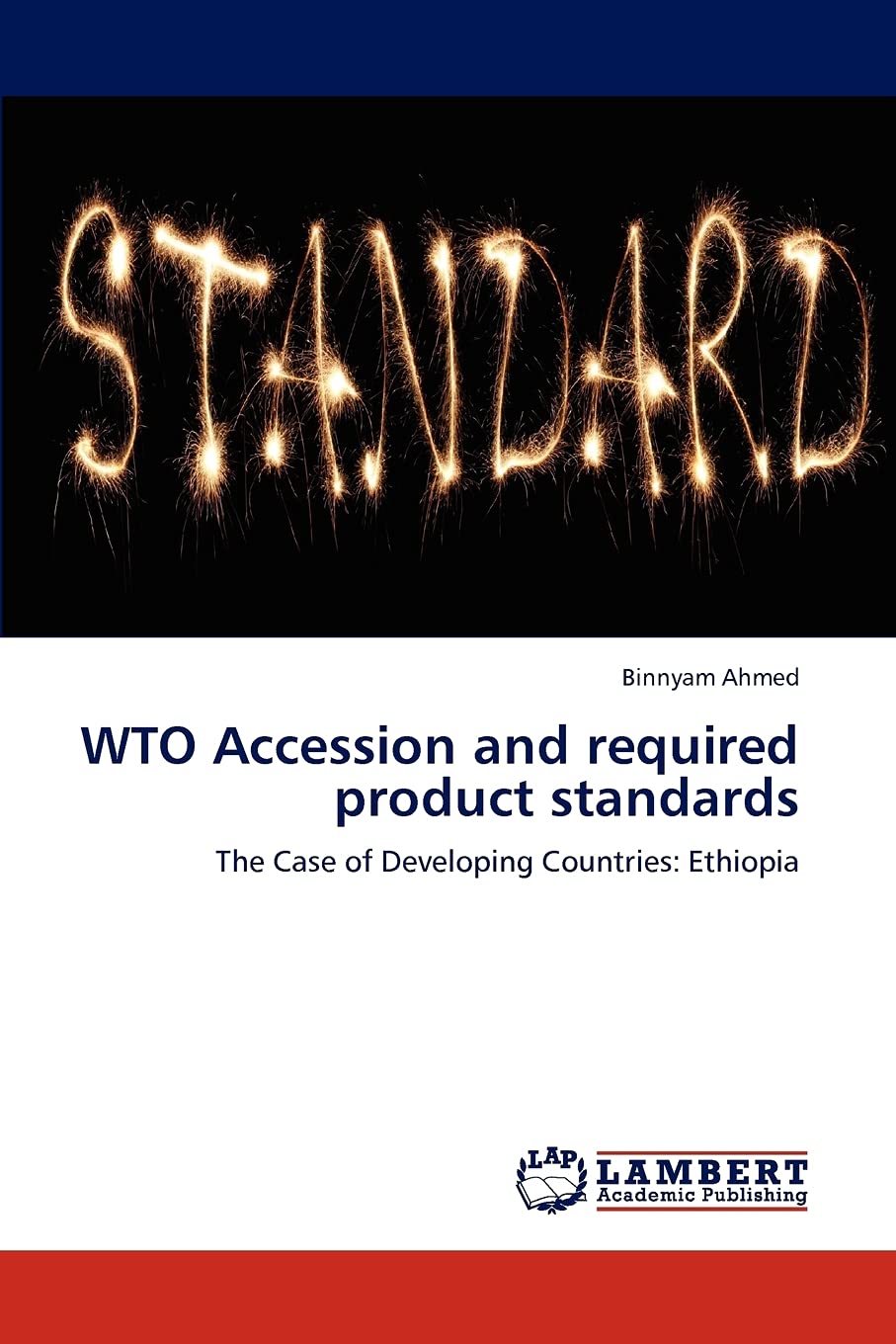 WTO Accession and required product standards: The Case of Developing Countries: Ethiopia,Used
