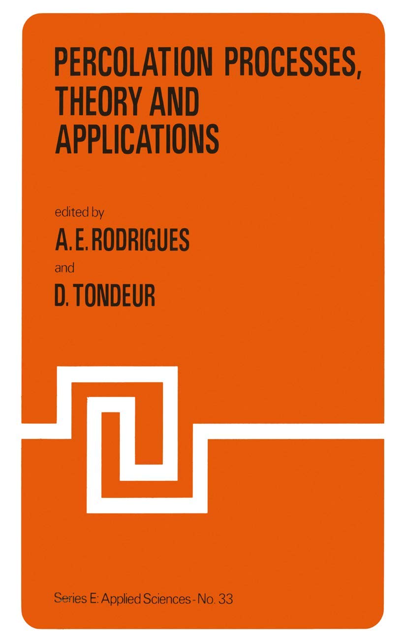 Percolation Processes: Theory and Applications: Theory and Applications (NATO Science Series E:, 33),Used