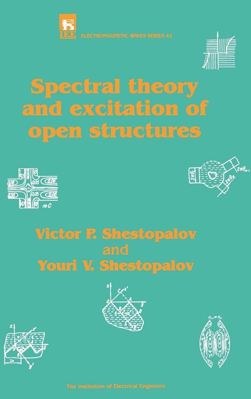 Spectral Theory and Excitation of Open Structures (Electromagnetic Waves),Used