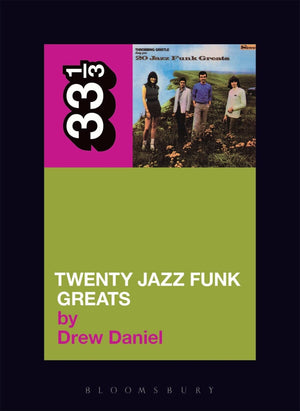 Throbbing Gristle's Twenty Jazz Funk Greats (33 1/3),New