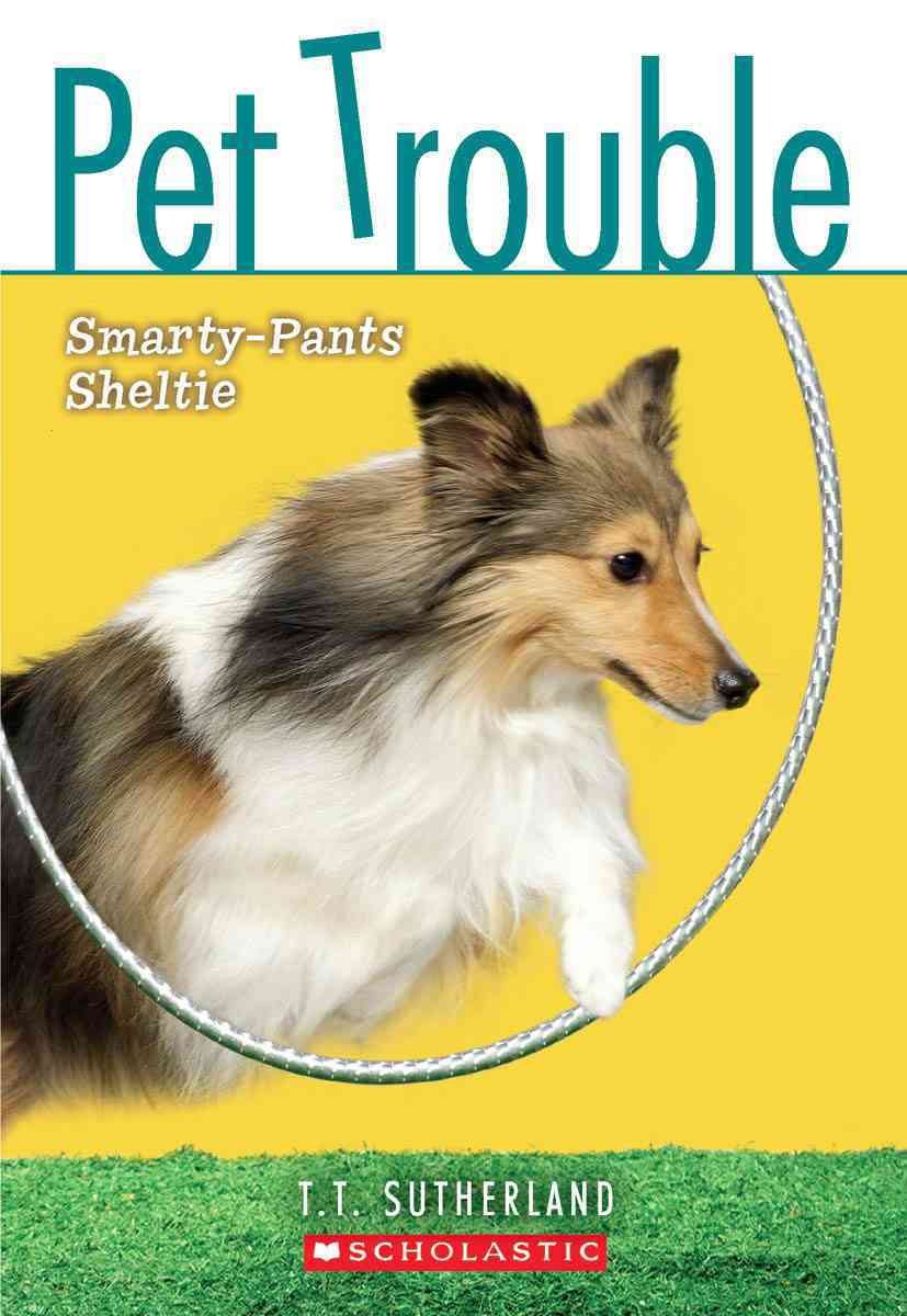 Pet Trouble #6: Smartypants Sheltie,Used