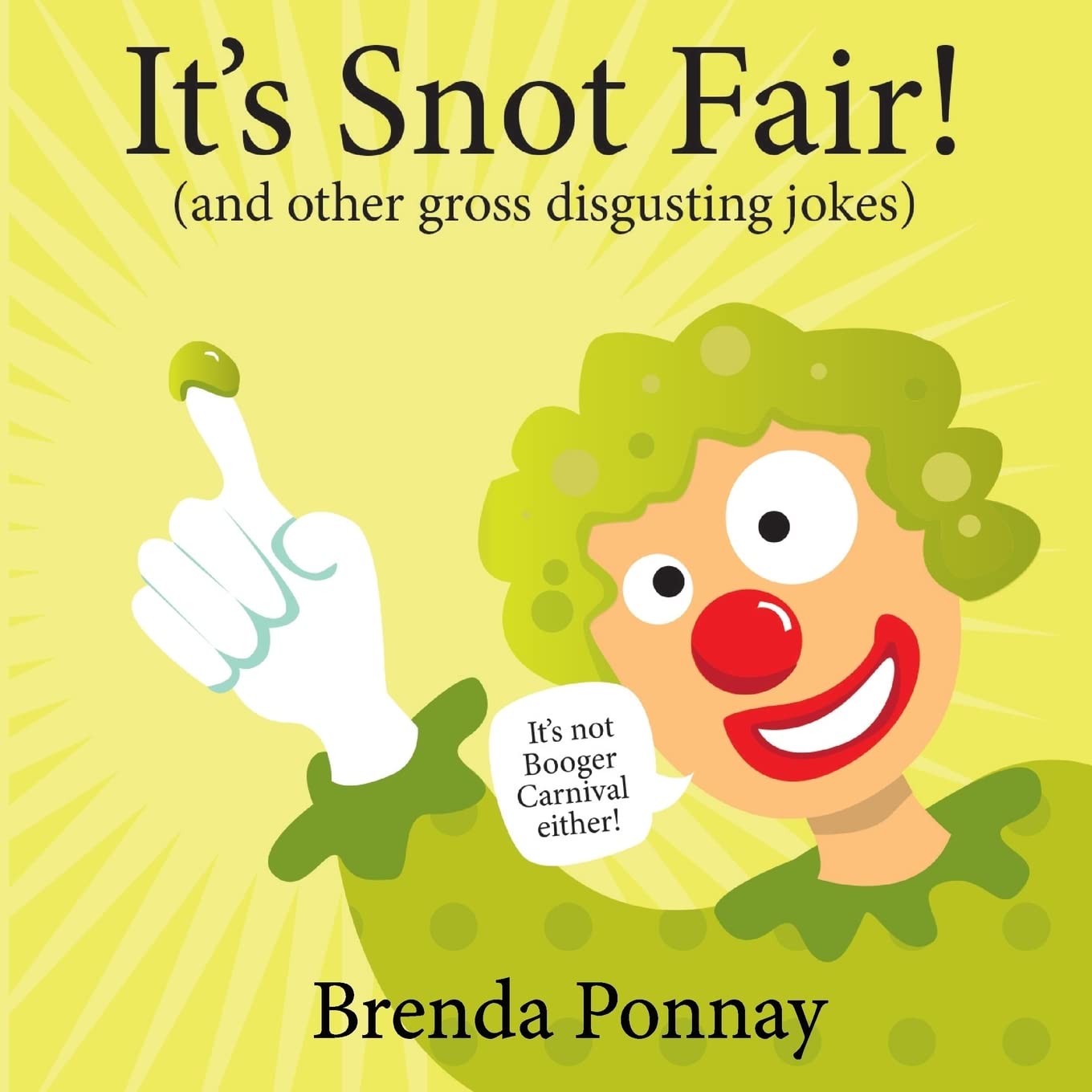 It's Snot Fair: and other gross & disgusting jokes (Illustrated Jokes),Used