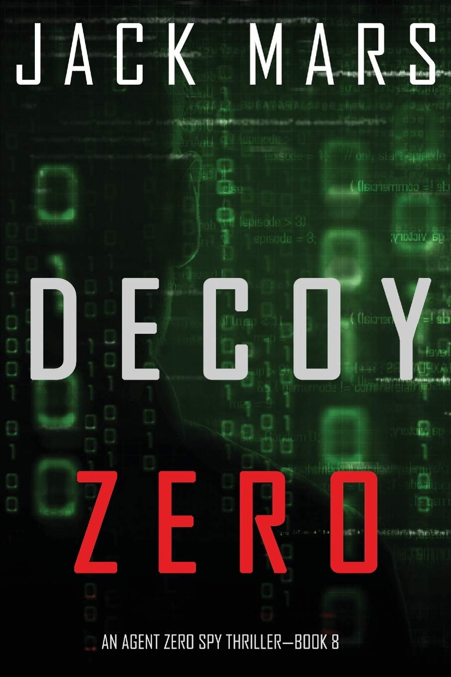 Decoy Zero (An Agent Zero Spy ThrillerBook #8),Used