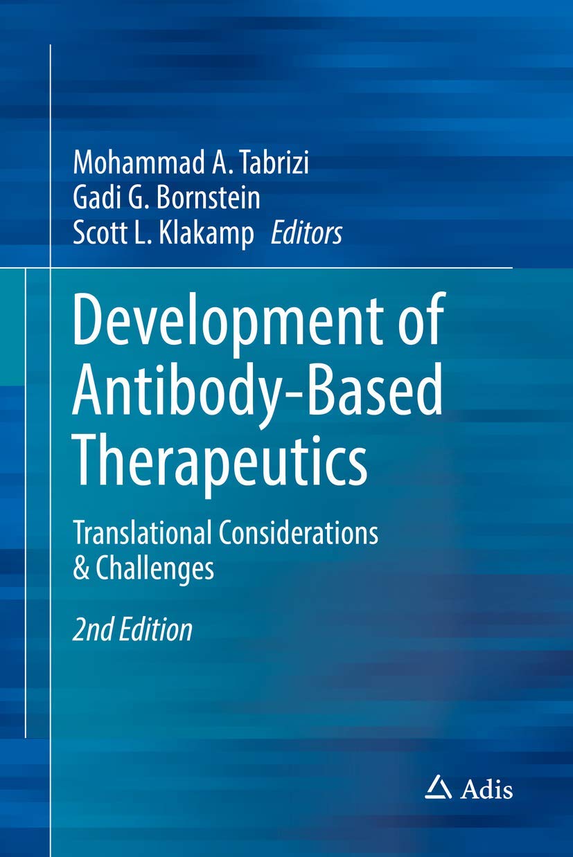 Development of AntibodyBased Therapeutics: Translational Considerations & Challenges,Used