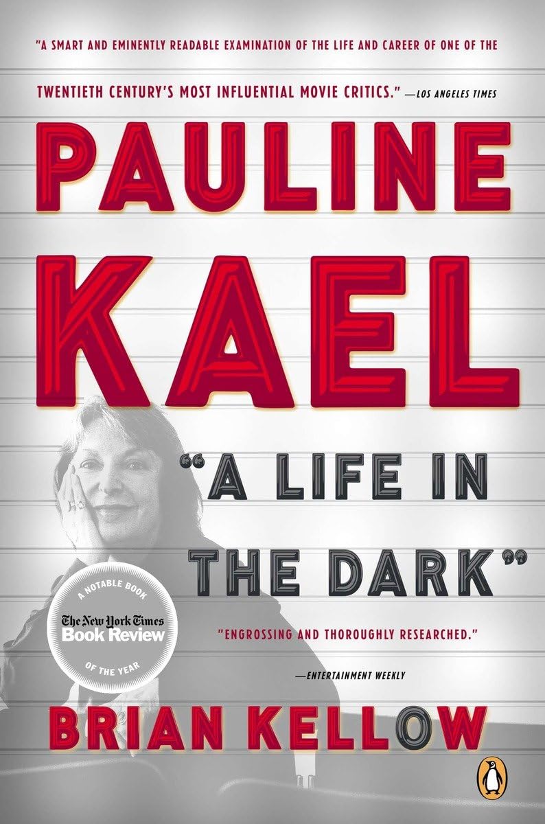 Pauline Kael: A Life in the Dark-Used Condition