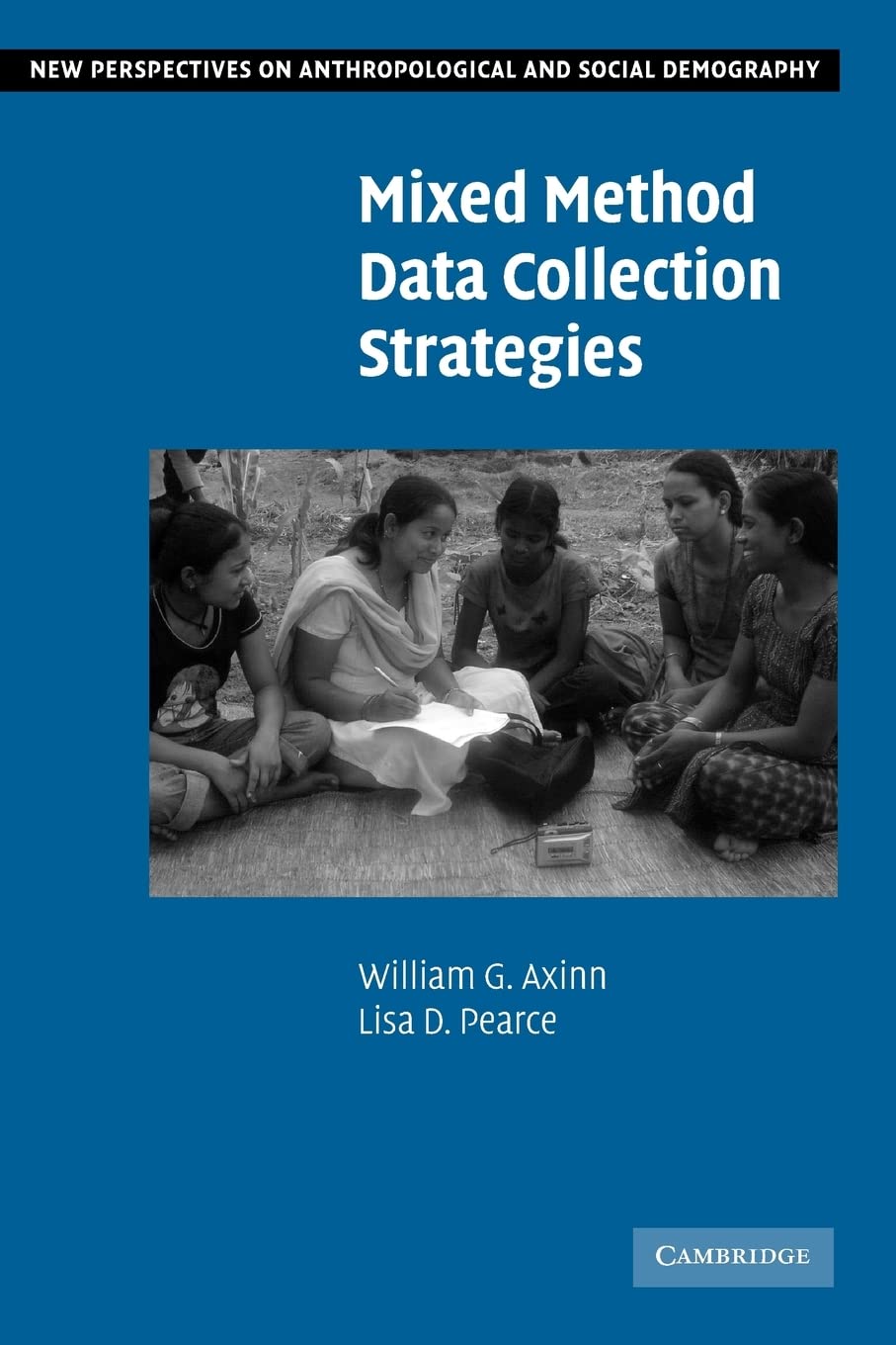 Mixed Method Data Collection Strategies (New Perspectives on Anthropological and Social Demography),Used