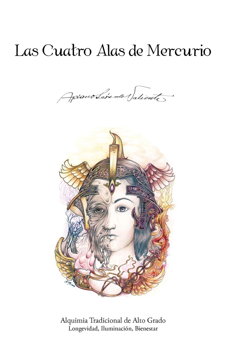Las Cuatro Alas de Mercurio: Alquimia Tradicional de Alto Grado. Longevidad, Iluminacion, Bienestar (Spanish Edition),Used